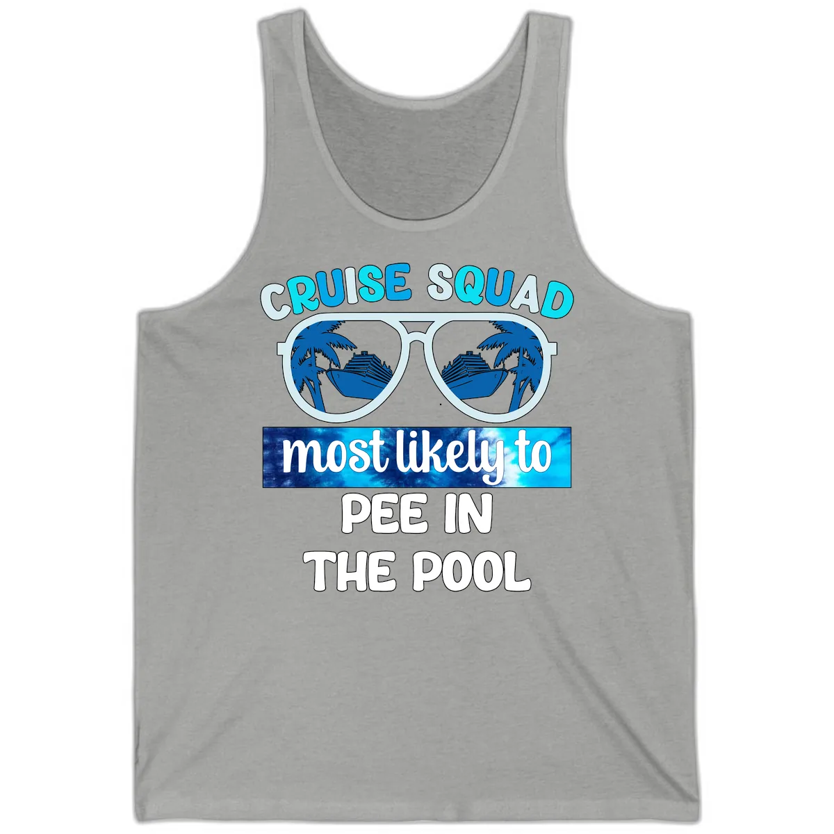 Cruise Squad Most Likely To Pee In The Pool Tank in Athletic Heather