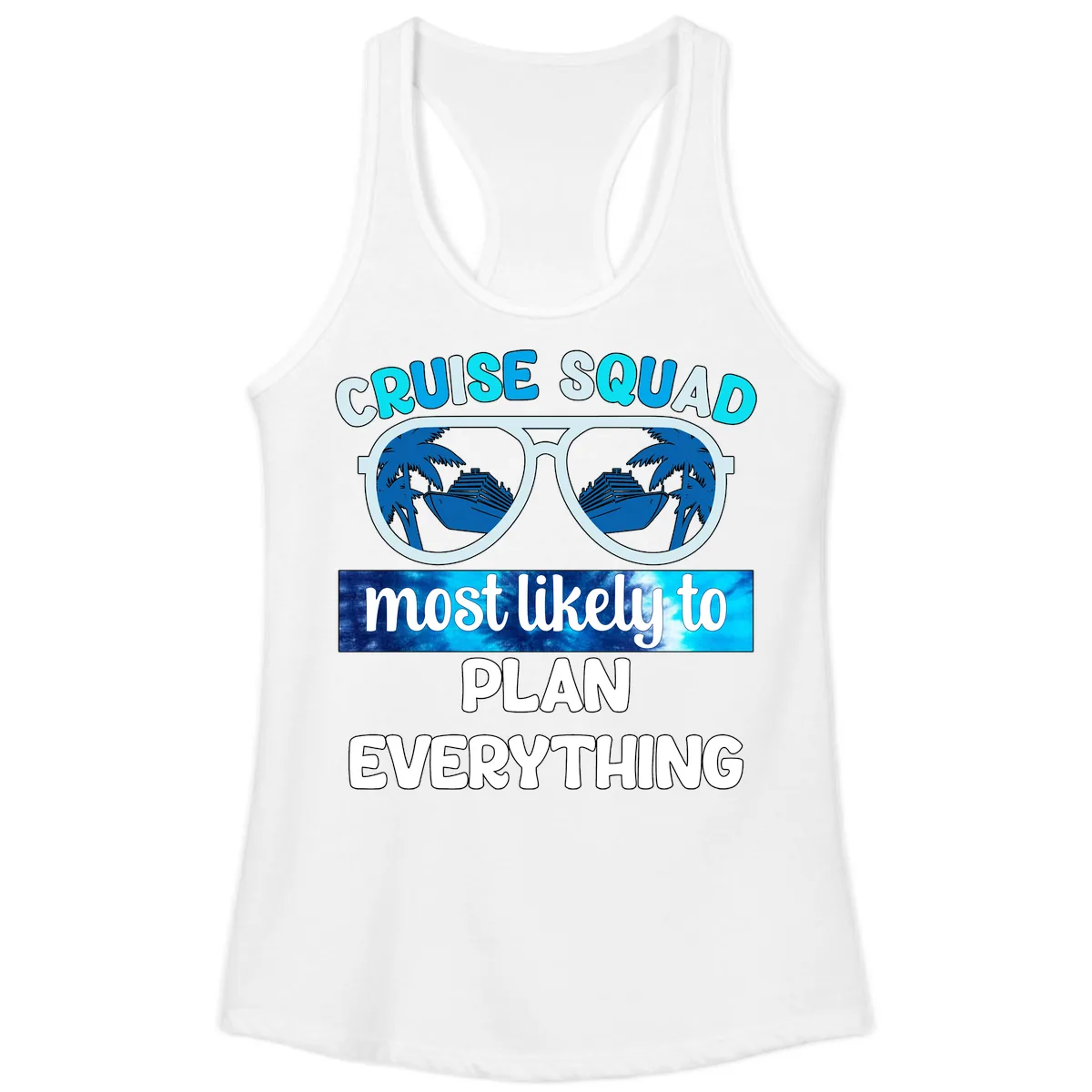 Cruise Squad Most Likely To Plan Everything Ladies Tank in White