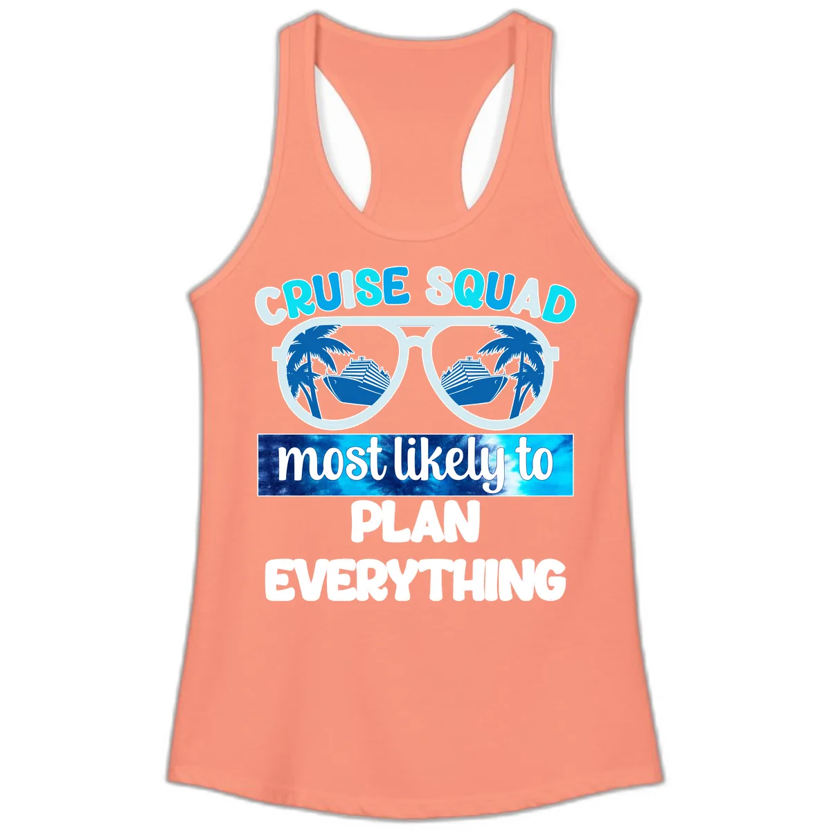 Cruise Squad Most Likely To Plan Everything Ladies Tank in Solid Light Orange