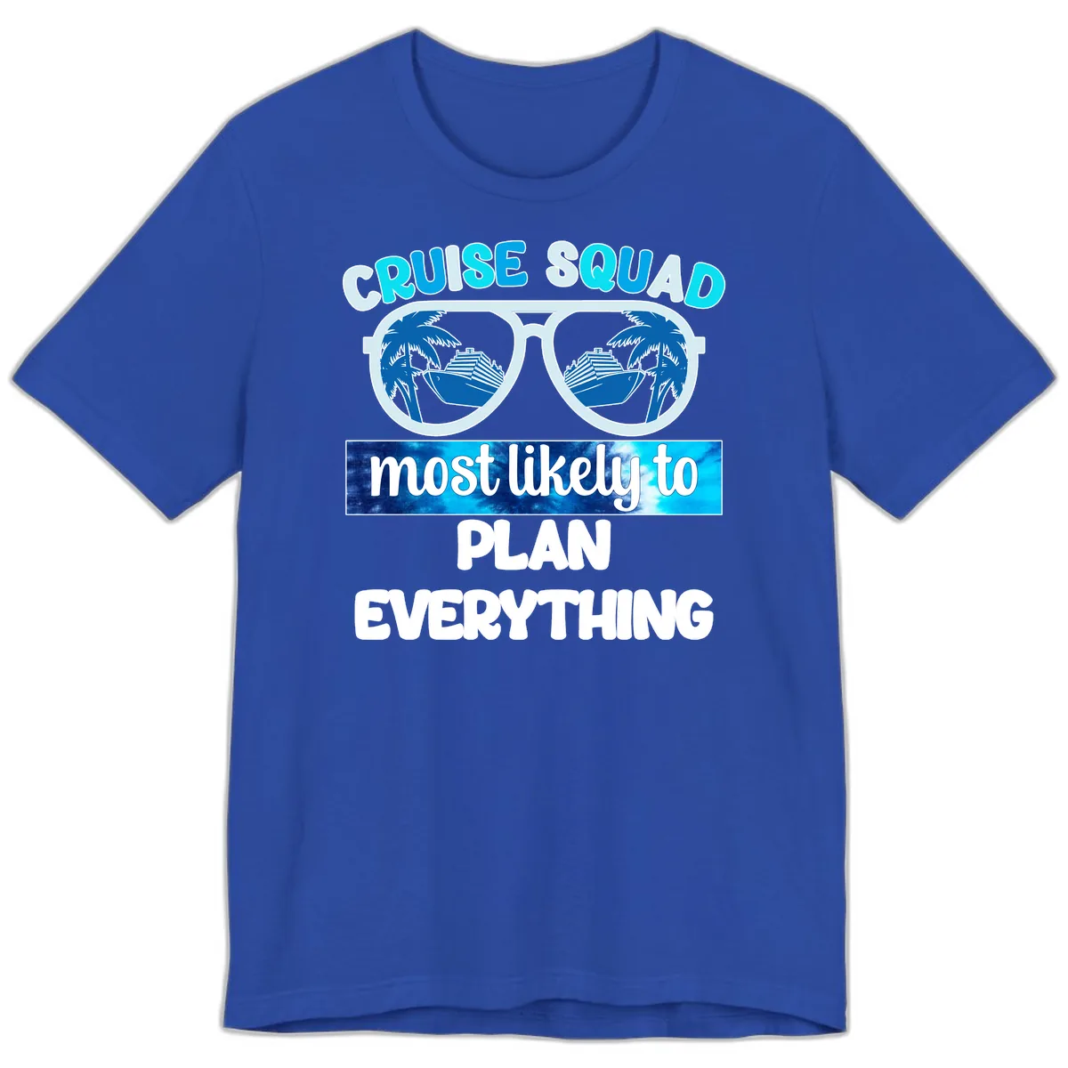 Cruise Squad Most Likely To Plan Everything Premium T-Shirt in True Royal