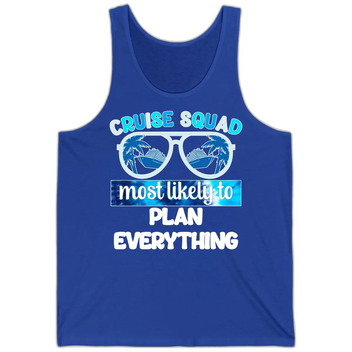 Cruise Squad Most Likely To Plan Everything Tank in True Royal