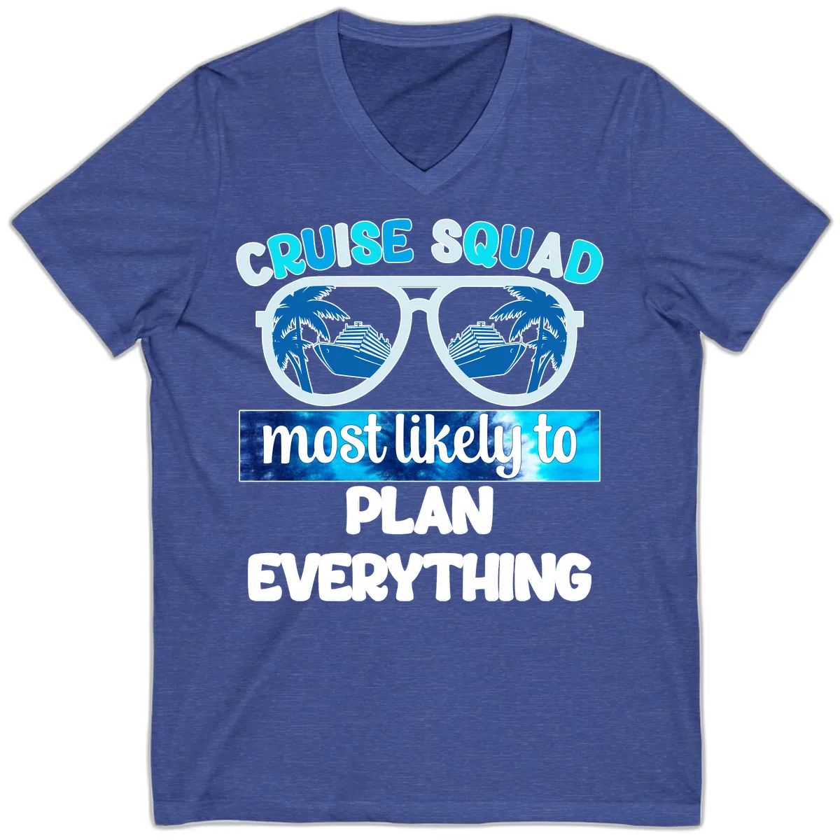 Cruise Squad Most Likely To Plan Everything V-Neck in Heather True Royal