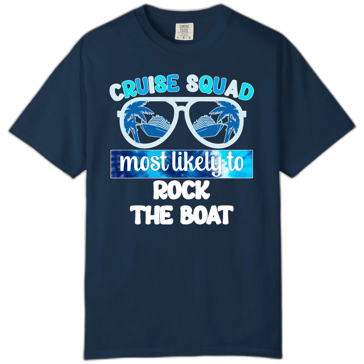 Cruise Squad Most Likely To Rock The Boat Comfort Color in True Navy