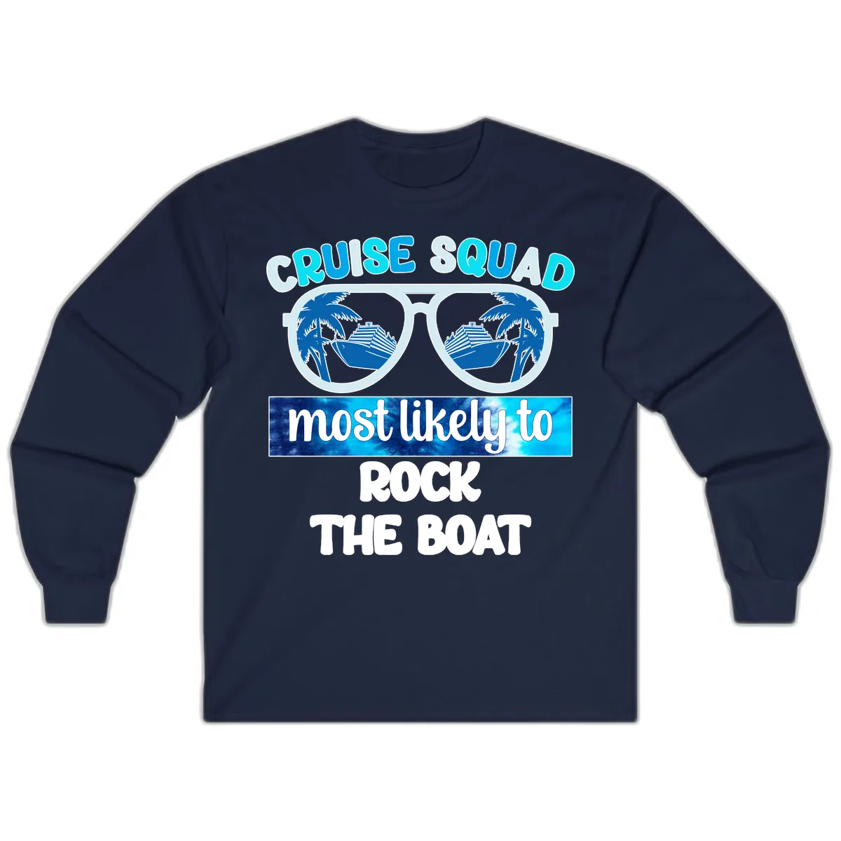 Cruise Squad Most Likely To Rock The Boat Long Sleeve in Navy