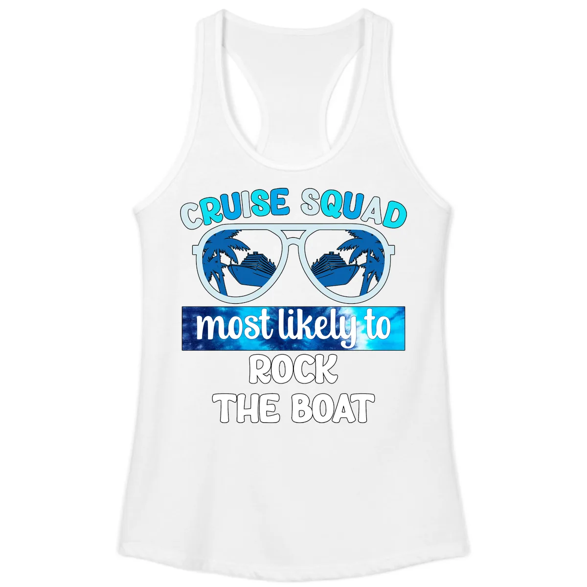 Cruise Squad Most Likely To Rock The Boat Ladies Tank in White