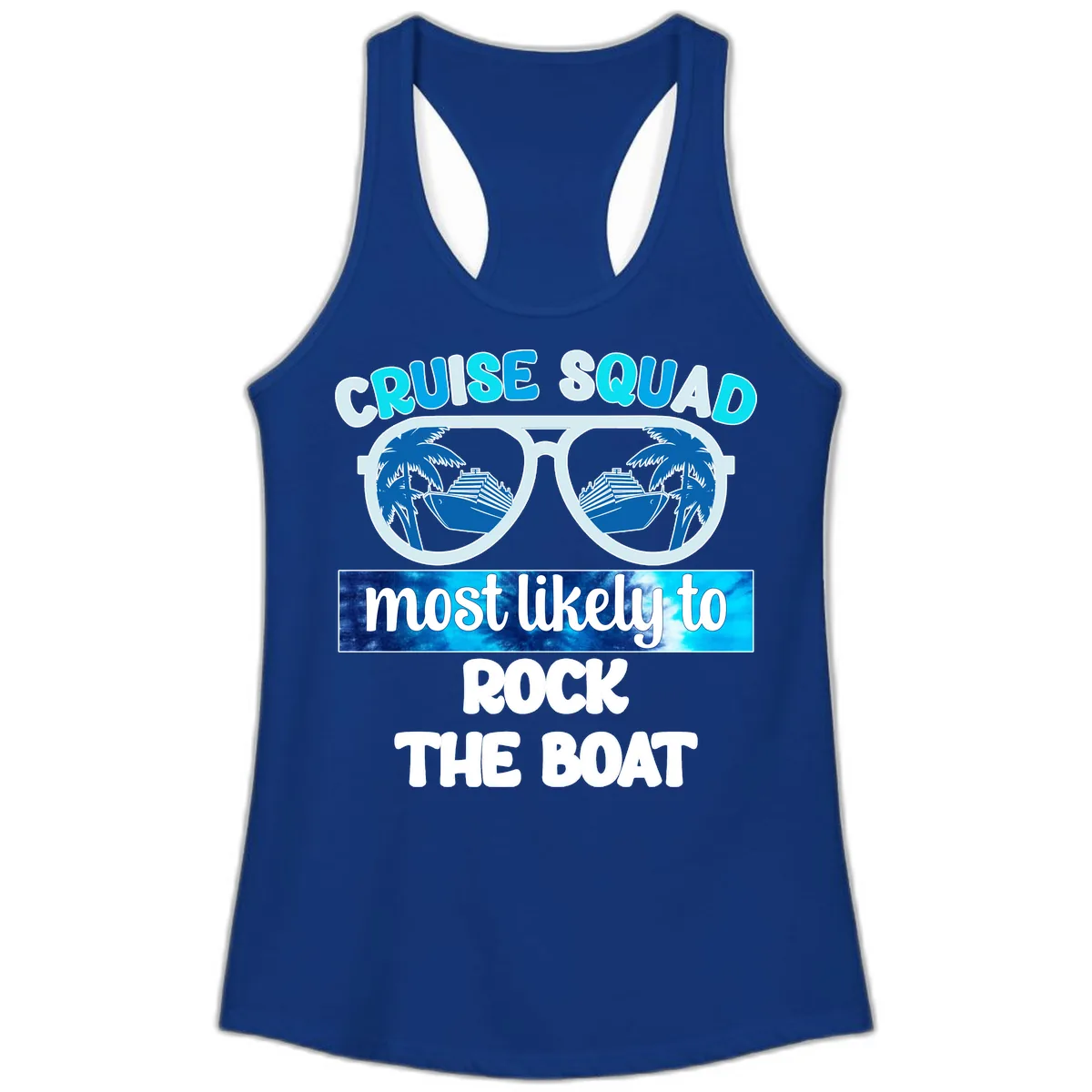 Cruise Squad Most Likely To Rock The Boat Ladies Tank in Solid Royal