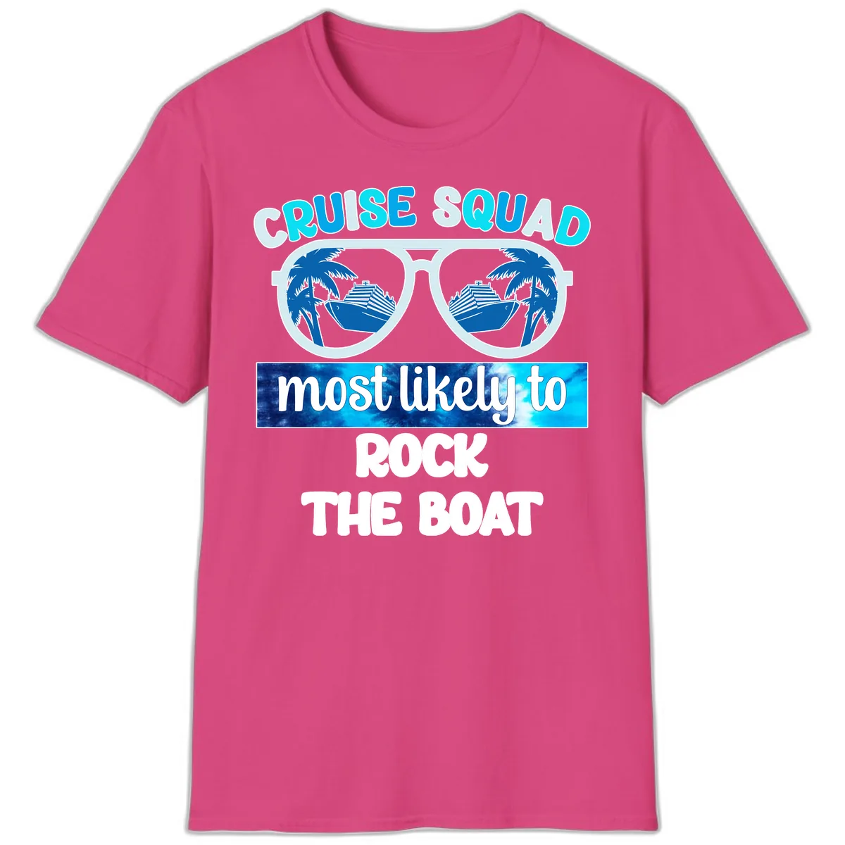 Cruise Squad Most Likely To Rock The Boat T-Shirt in Heliconia