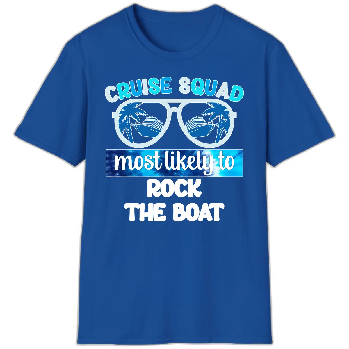 Cruise Squad Most Likely To Rock The Boat T-Shirt in Royal