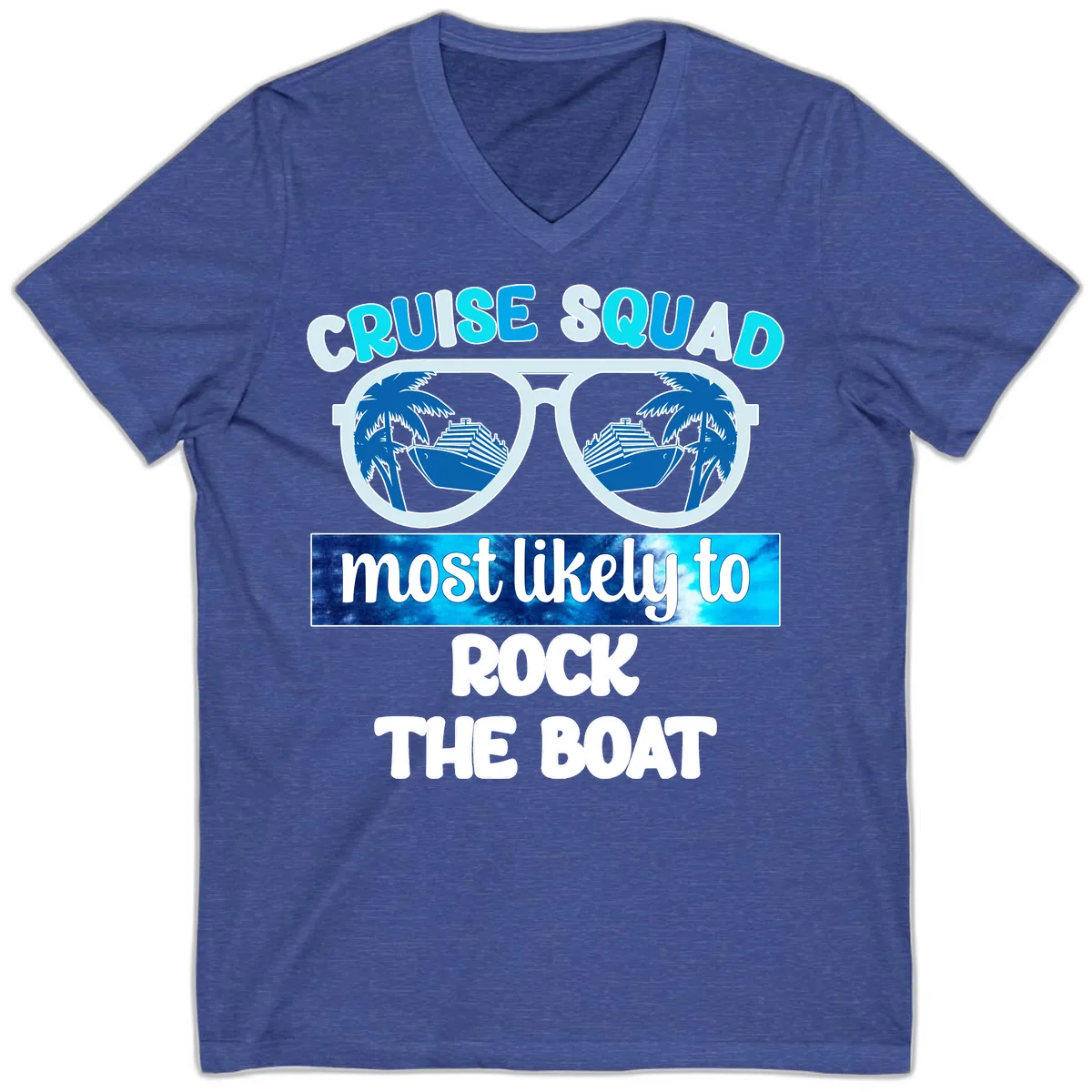 Cruise Squad Most Likely To Rock The Boat V-Neck in Heather True Royal