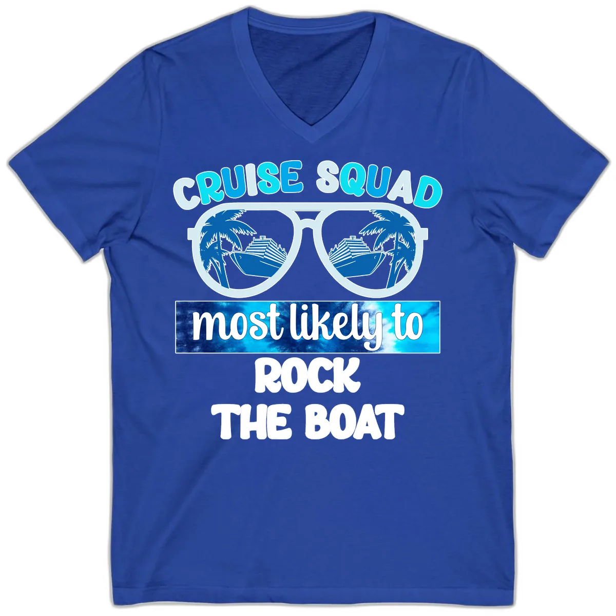 Cruise Squad Most Likely To Rock The Boat V-Neck in True Royal