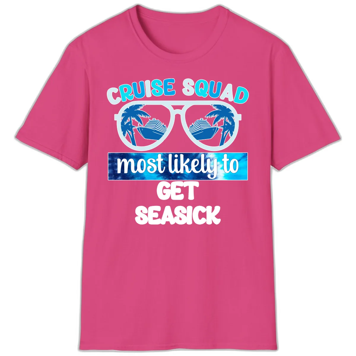 Cruise Squad Most Likely to Get Seasick T-Shirt in Heliconia