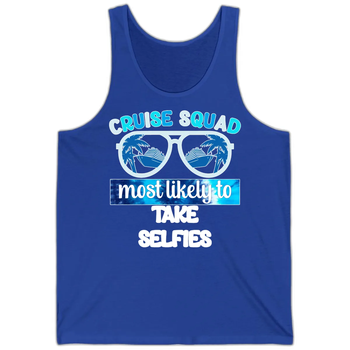 Cruise Squad Most Likely To Take Selfies Tank in True Royal