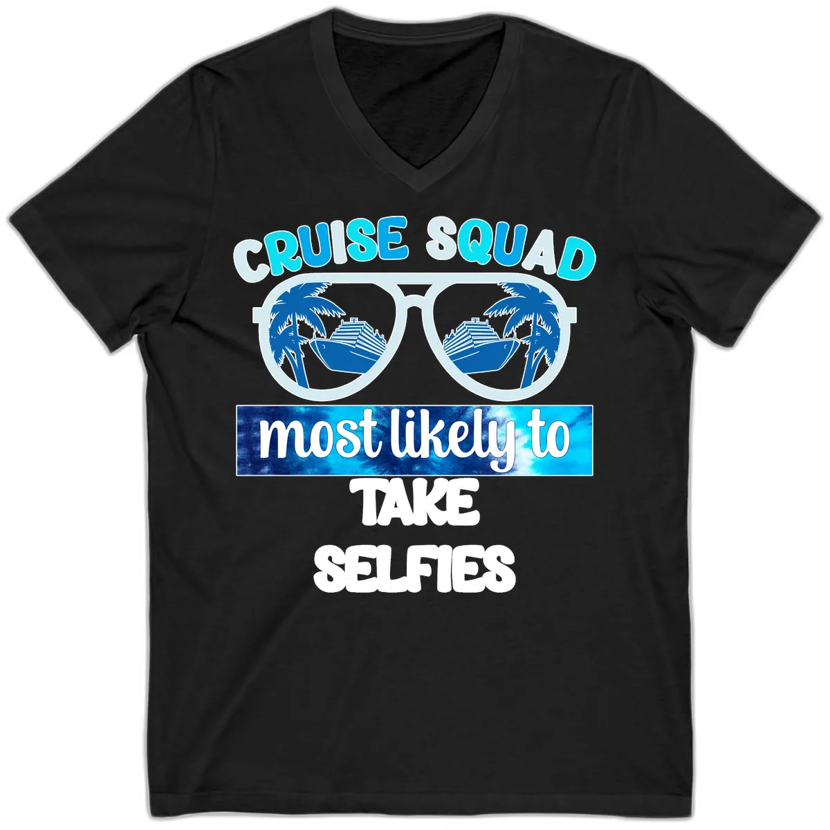 Cruise Squad Most Likely To Take Selfies V-Neck in Black