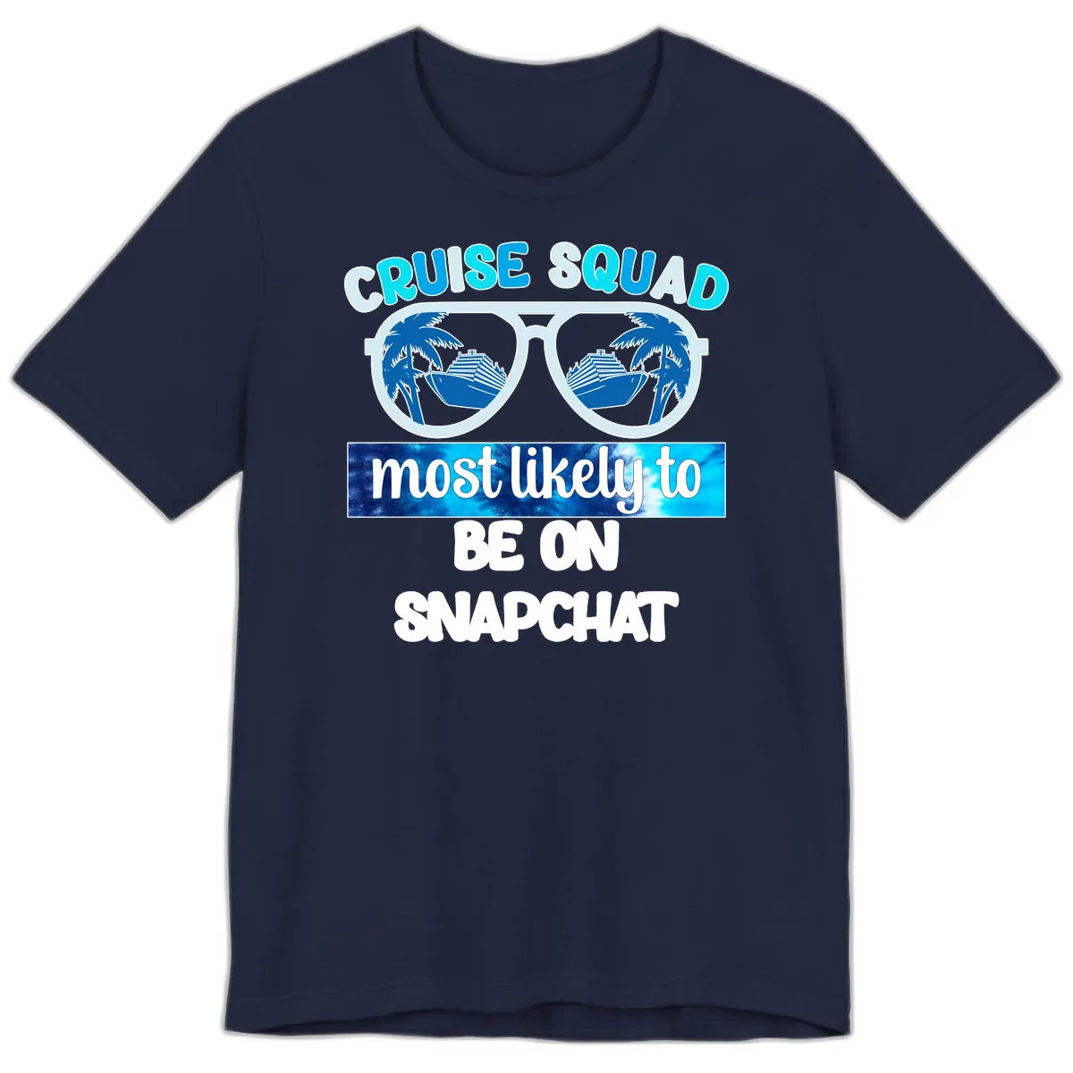 Cruise Squad Most Likely To Be On Snapchat Premium T-Shirt in Navy