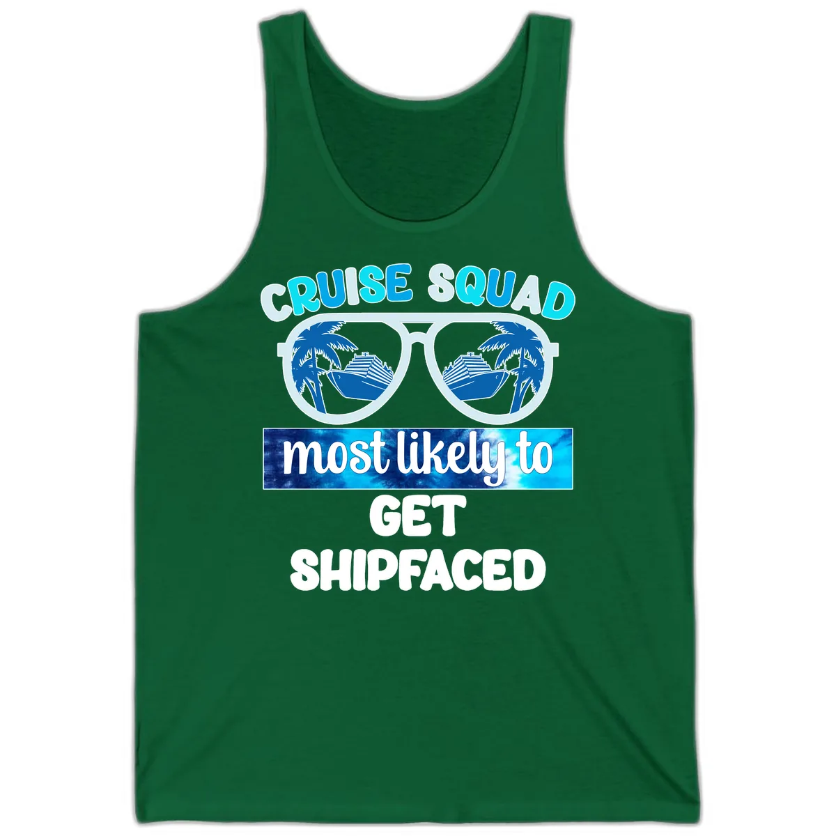 Cruise Squad Most Likely To Get Shipfaced Tank in Kelly
