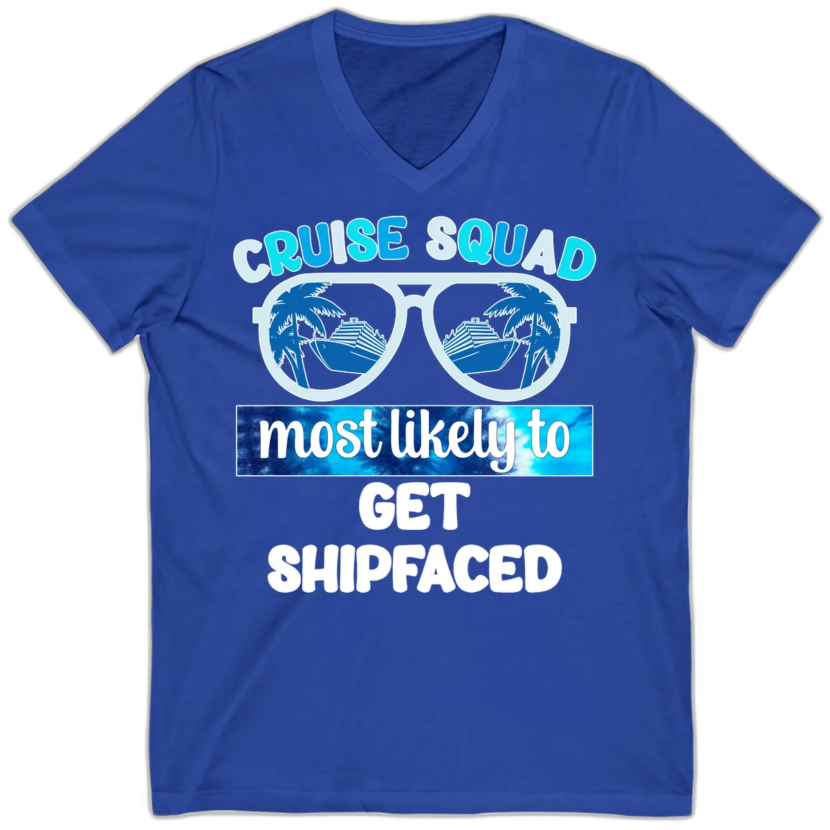 Cruise Squad Most Likely To Get Shipfaced V-Neck in True Royal