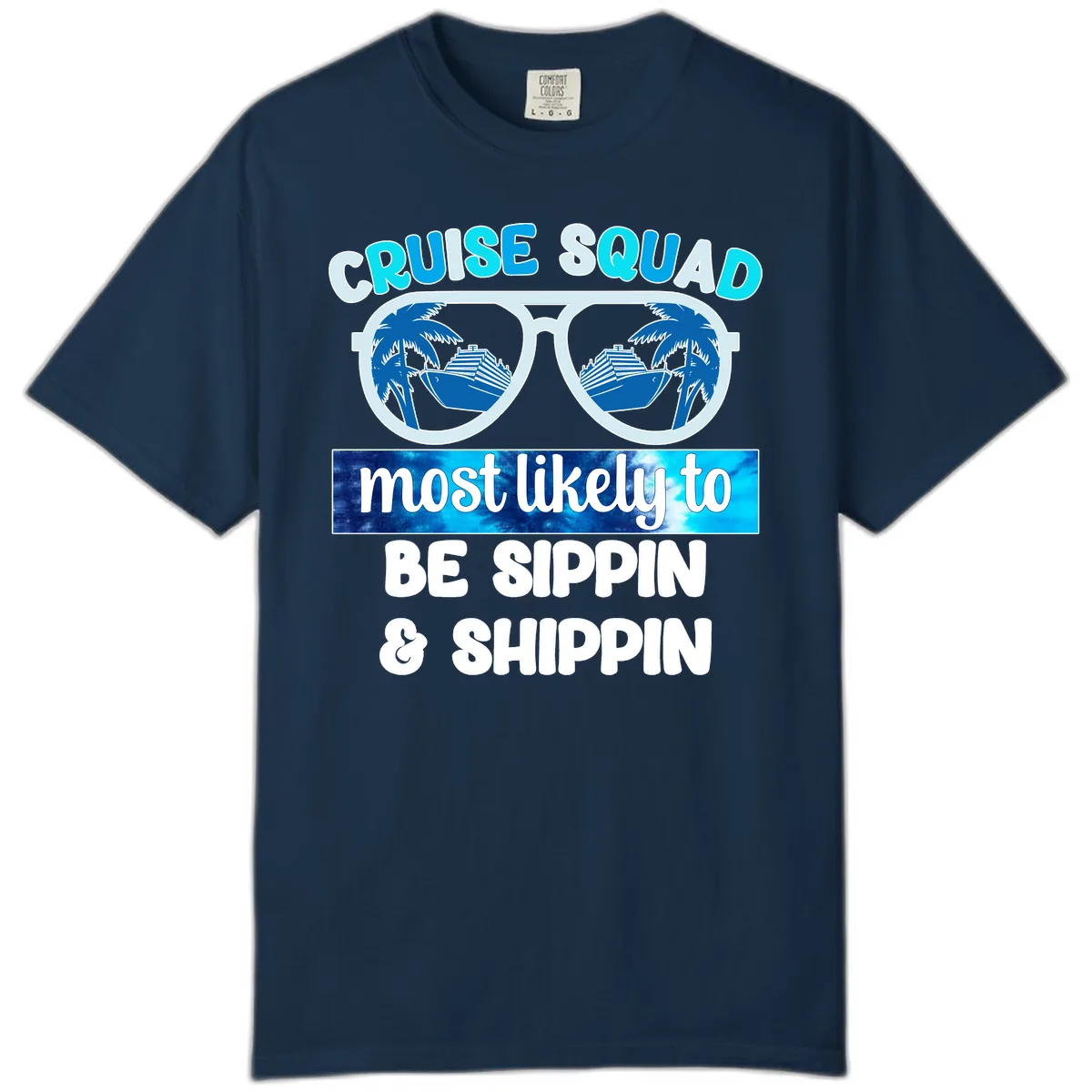 Cruise Squad Sippin & Shippin Comfort Color in True Navy