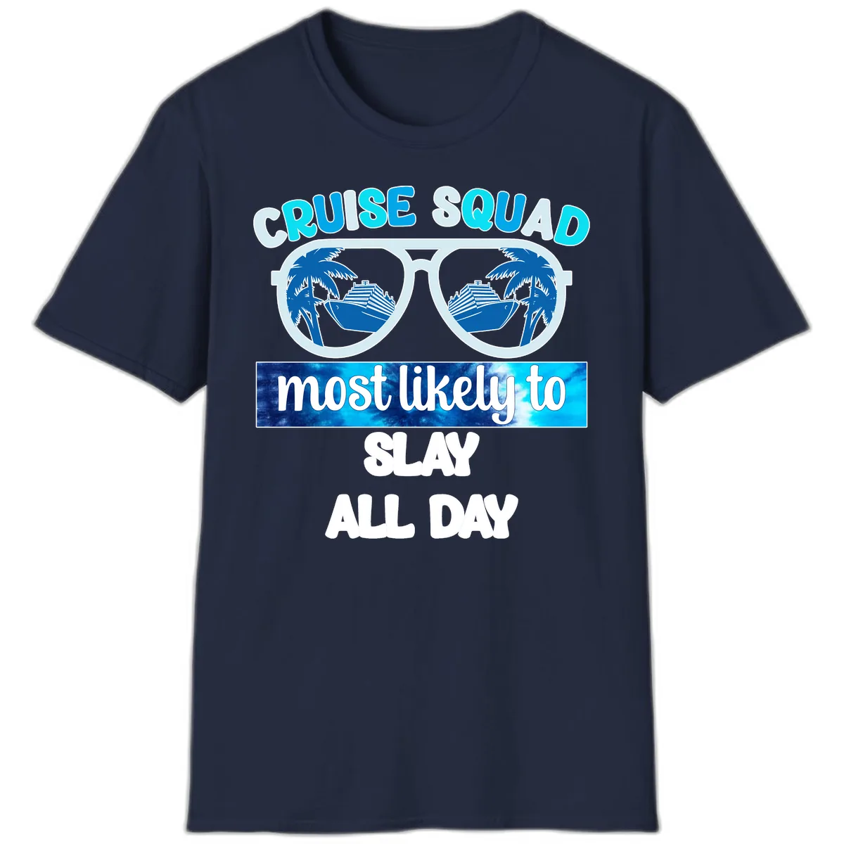 Cruise Squad Slay All Day T-Shirt in Navy