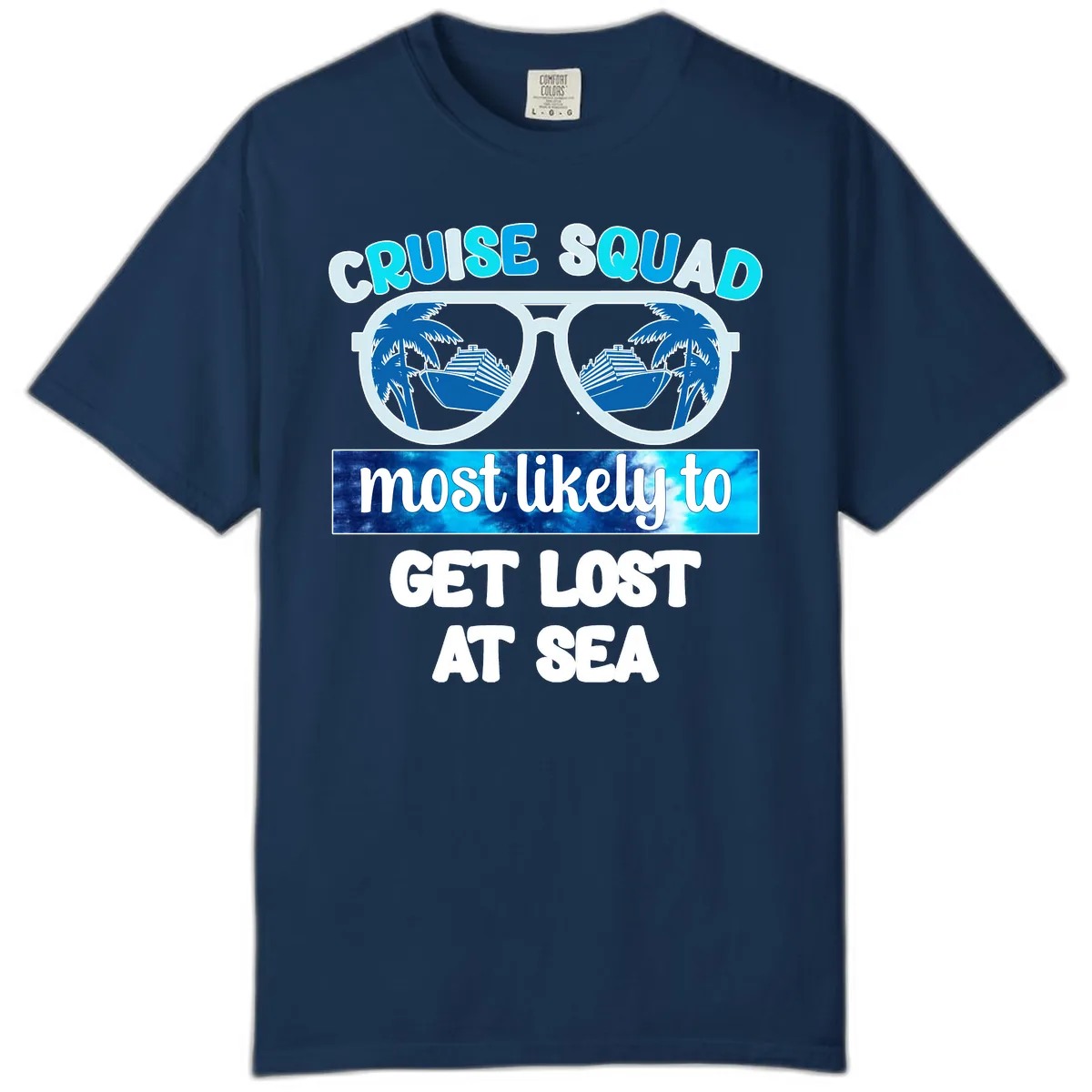 Cruise Squad Most Likely To Get Lost At Sea Comfort Color in Navy