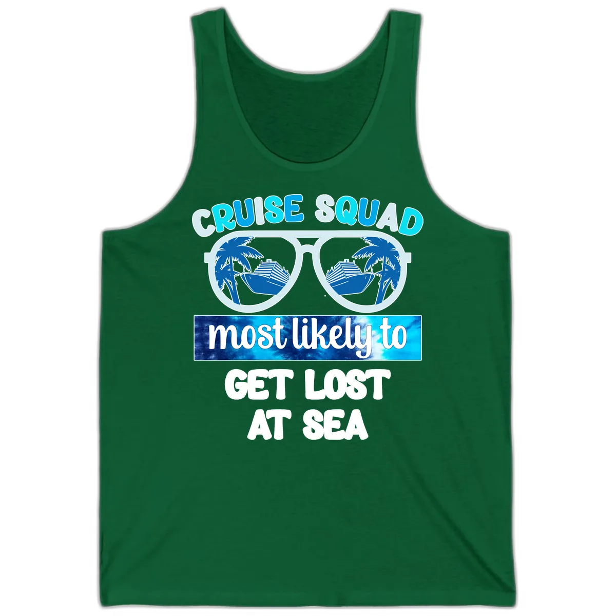 Cruise Squad Most Likely To Get Lost At Sea Tank in Kelly