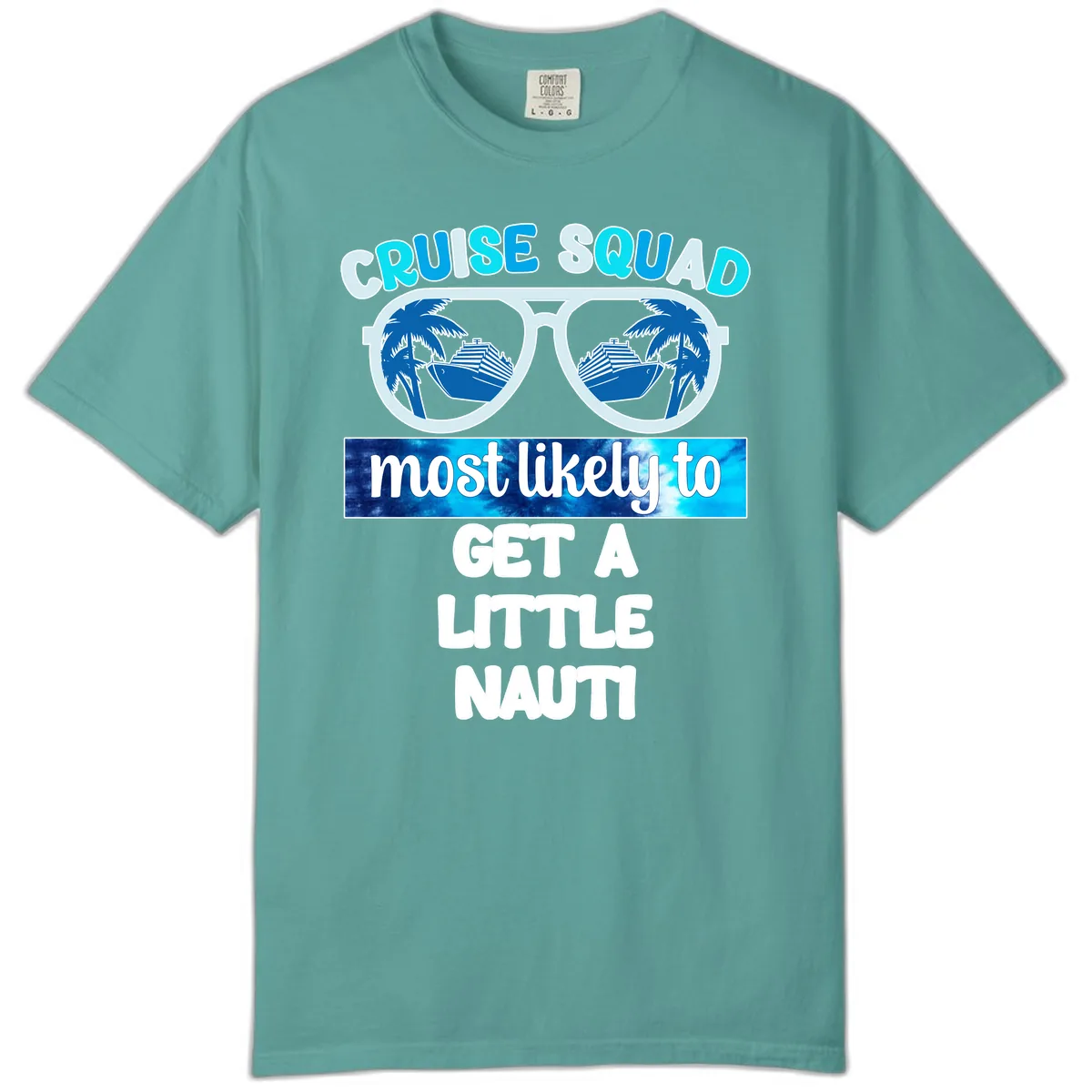 Cruise Squad Most Likely to Get a Little Nauti Comfort Color in Seafoam