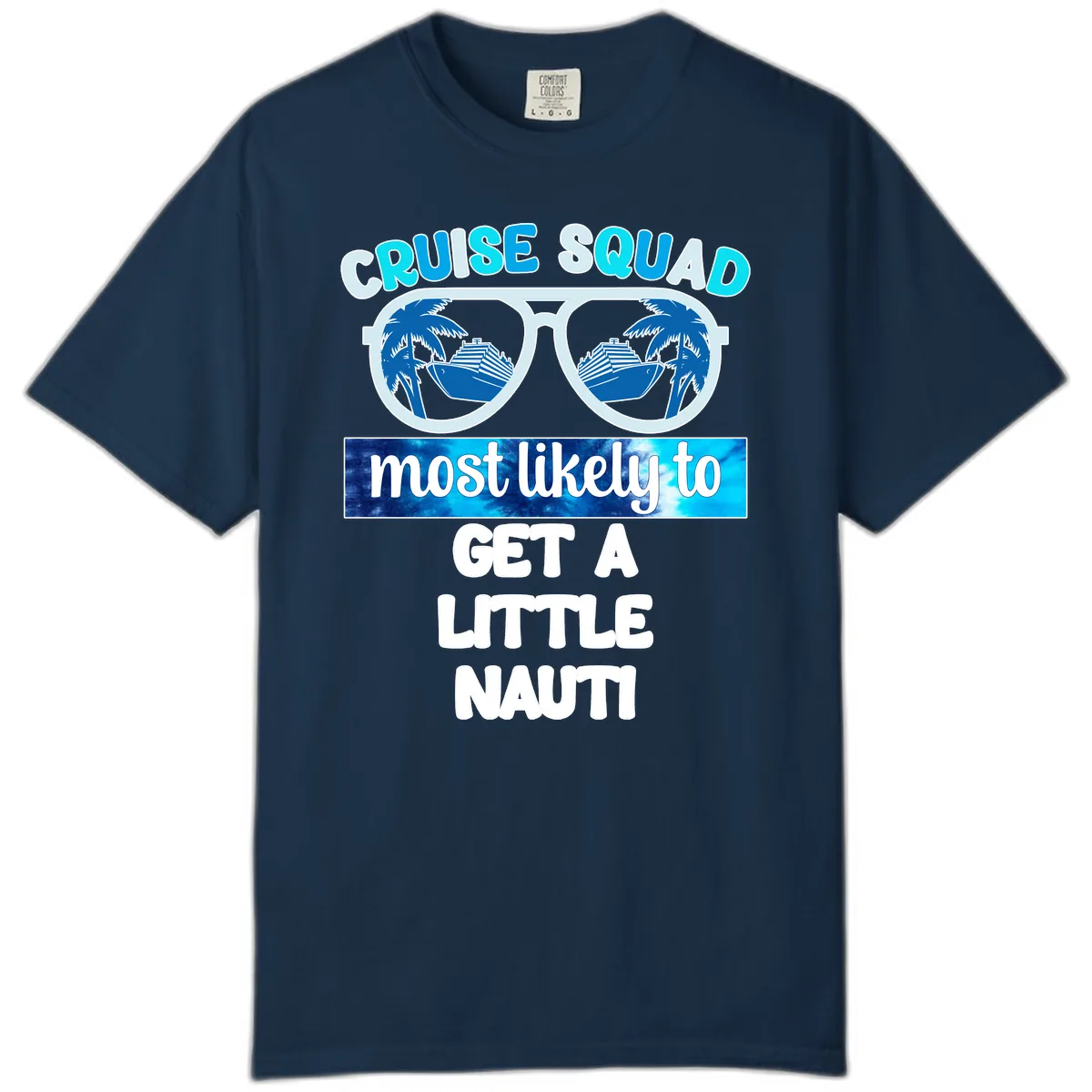 Cruise Squad Most Likely to Get a Little Nauti Comfort Color in True Navy