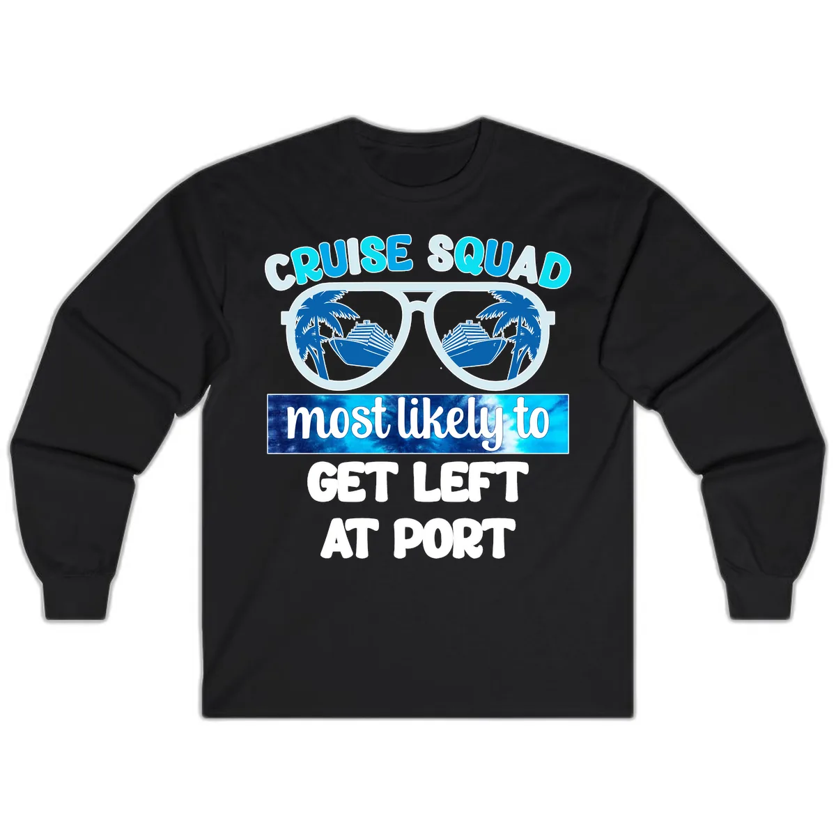 Cruise Squad Left At Port Long Sleeve in Black