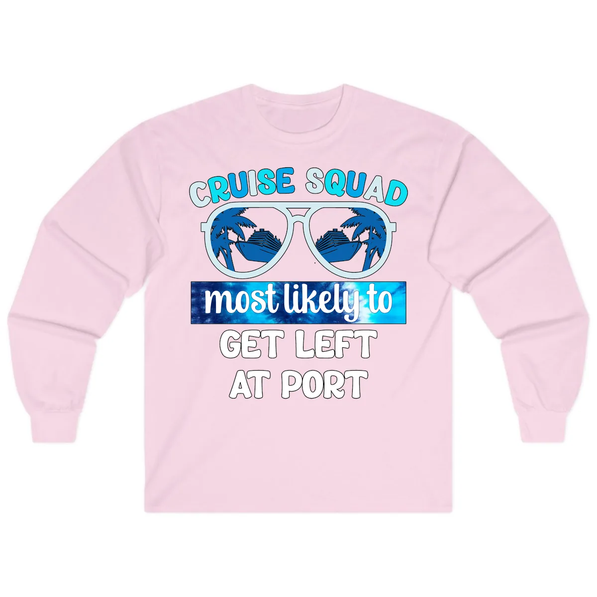 Cruise Squad Left At Port Long Sleeve in Light Pink