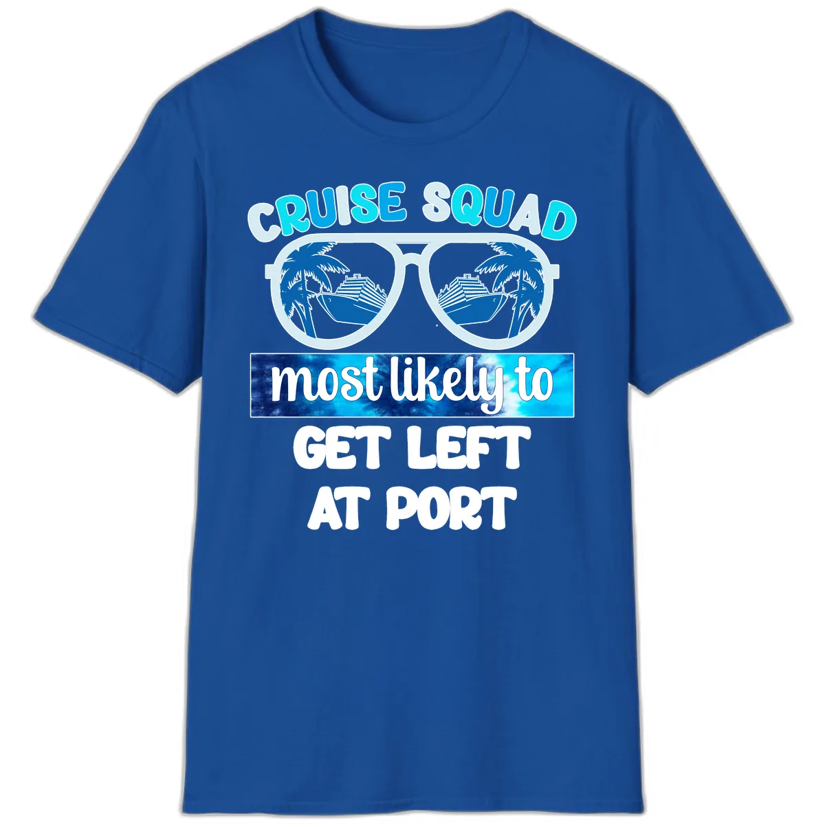 Cruise Squad Left At Port T-Shirt in Royal