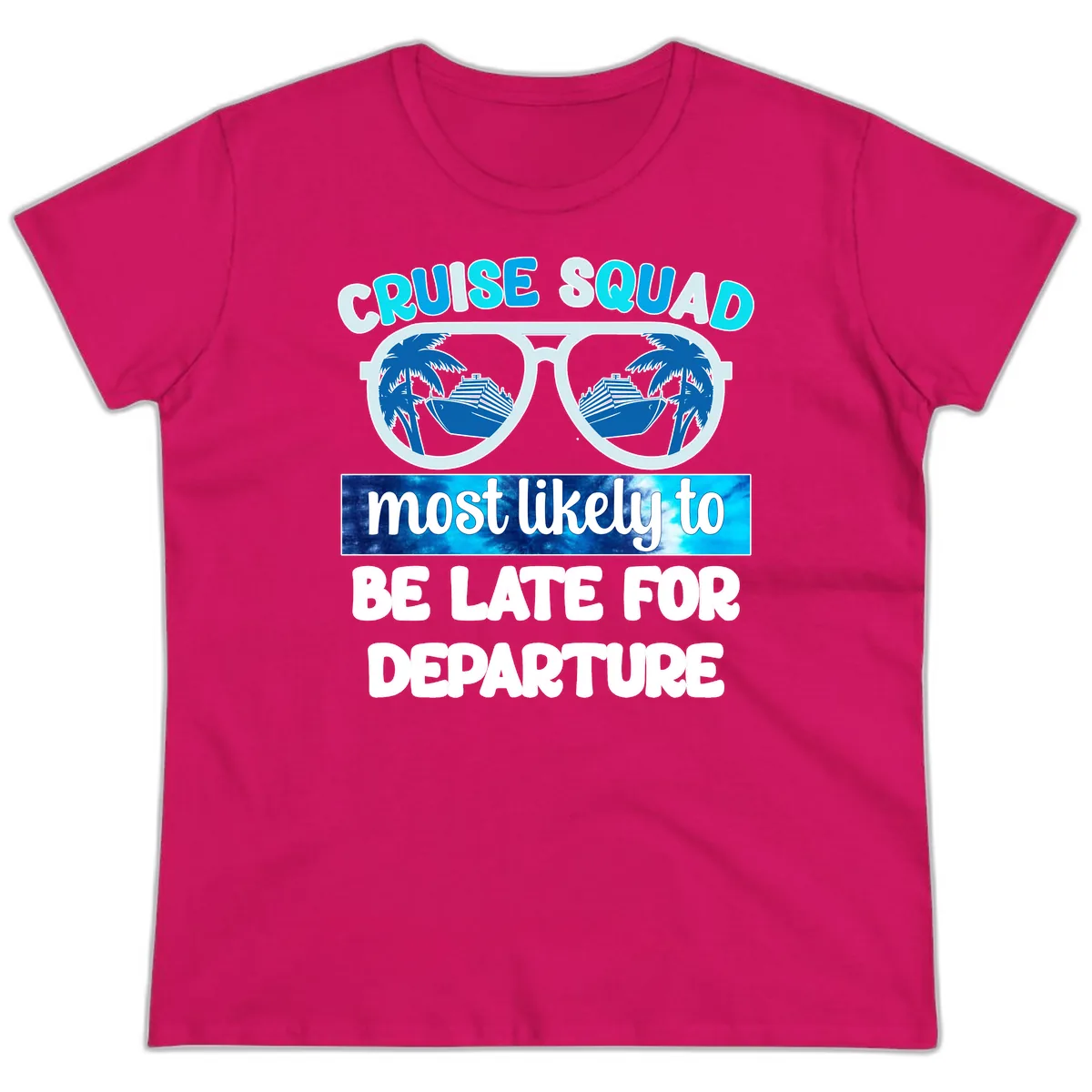 Cruise Squad Most Likely Late Ladies Tee in Heliconia