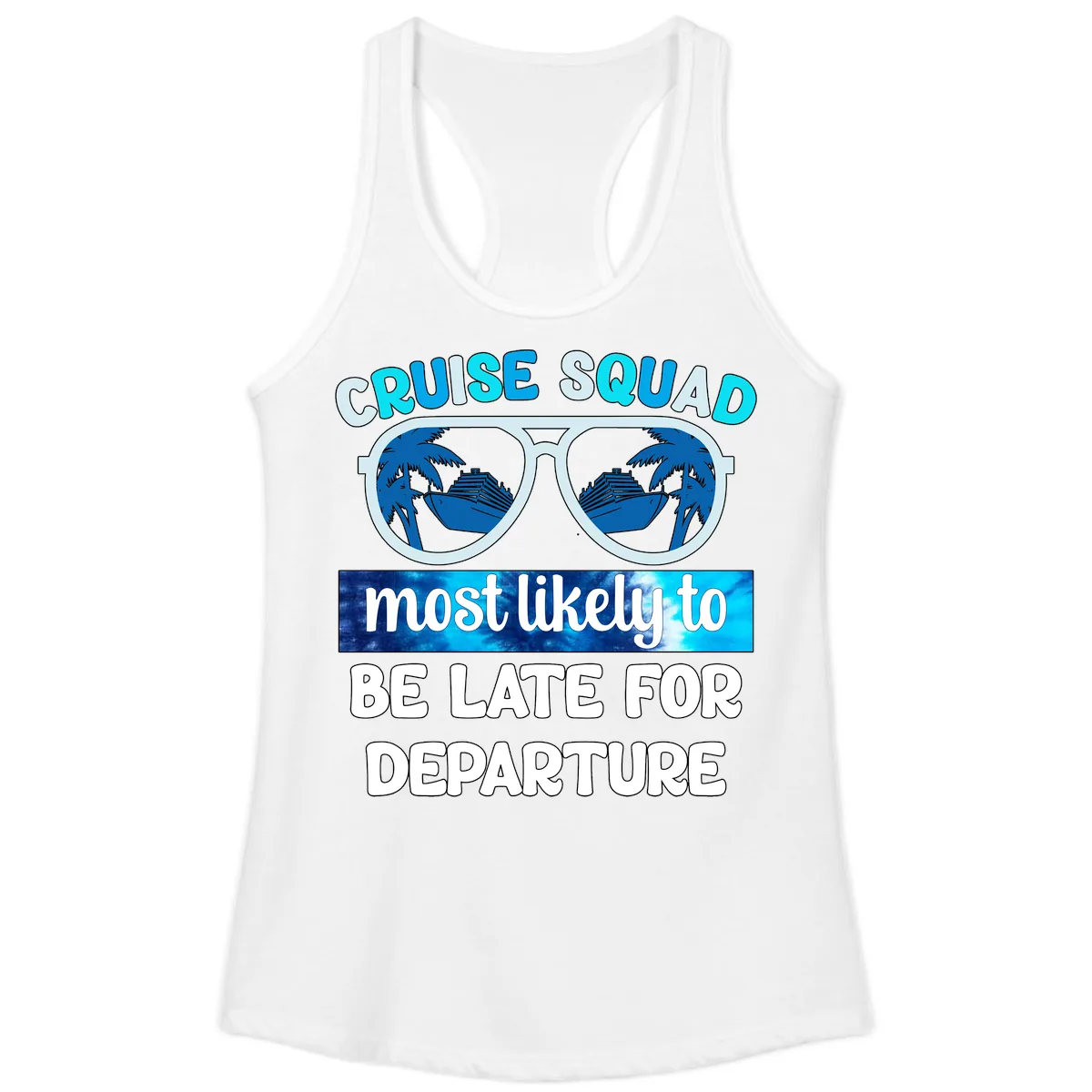 Cruise Squad Most Likely Late Ladies Tank in White