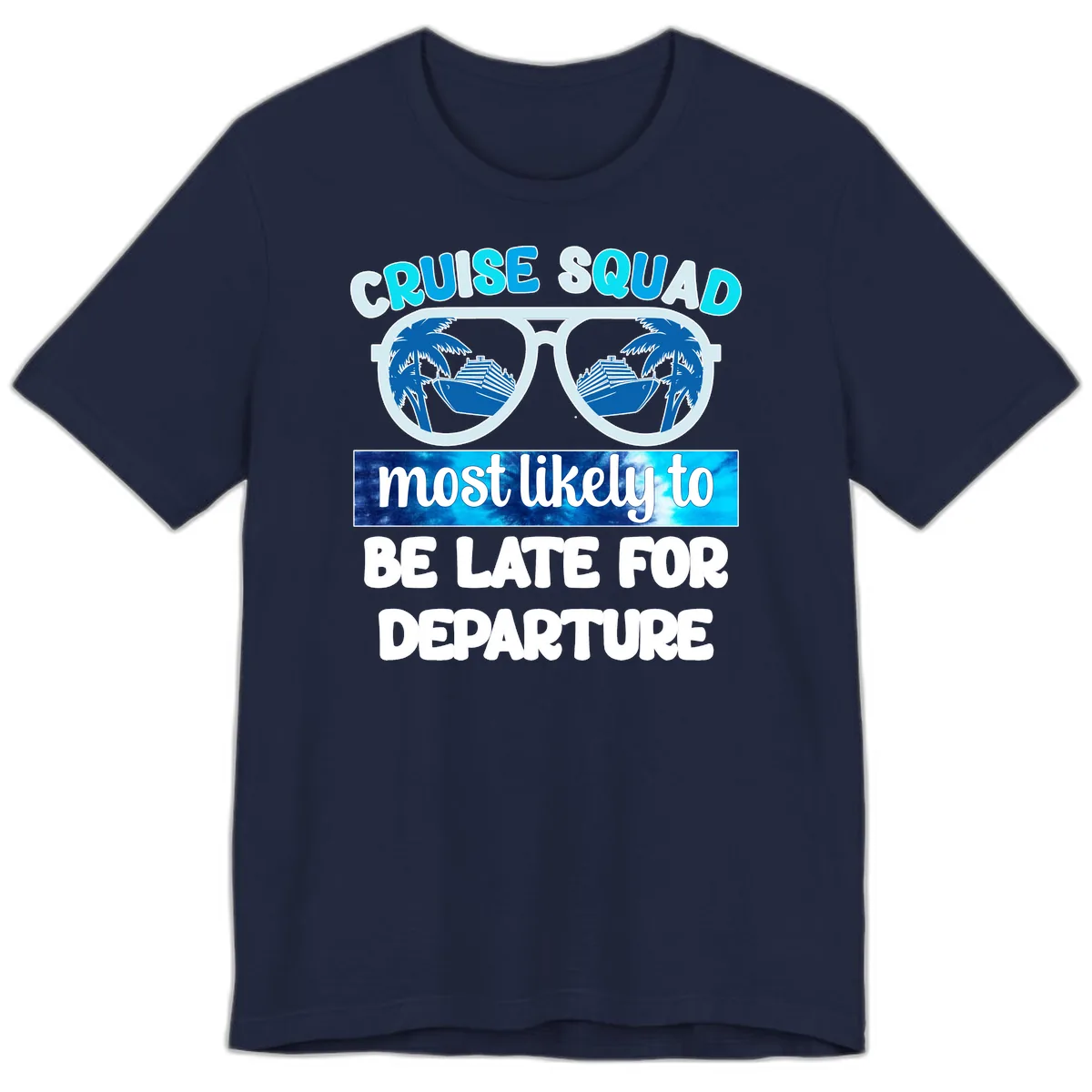 Cruise Squad Most Likely Late Premium T-Shirt in Navy