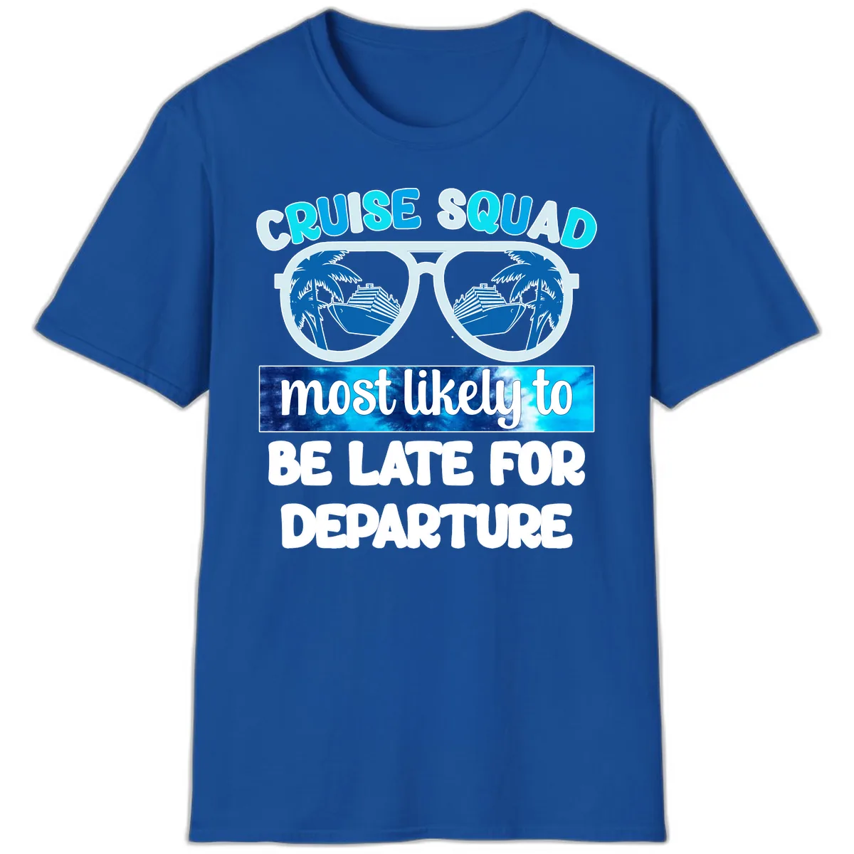 Cruise Squad Most Likely Late T-Shirt in Royal