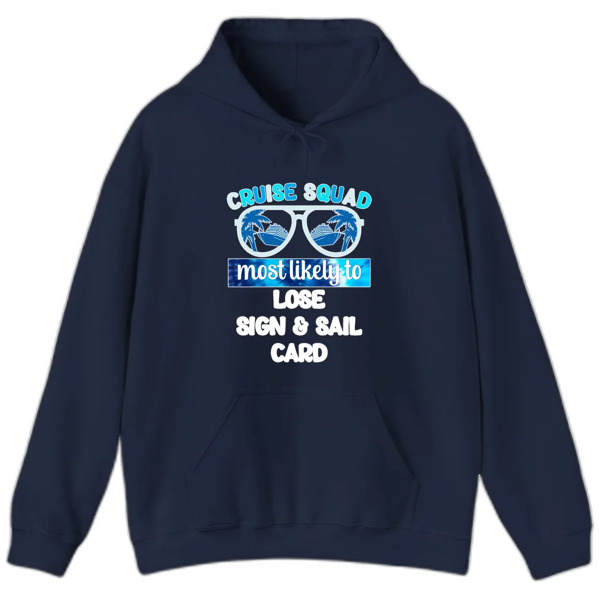 Cruise Squad Most Likely To Lose Sign & Sail Hoodie in Navy