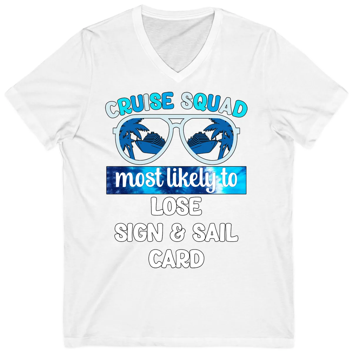 Cruise Squad Most Likely To Lose Sign & Sail V-Neck in White