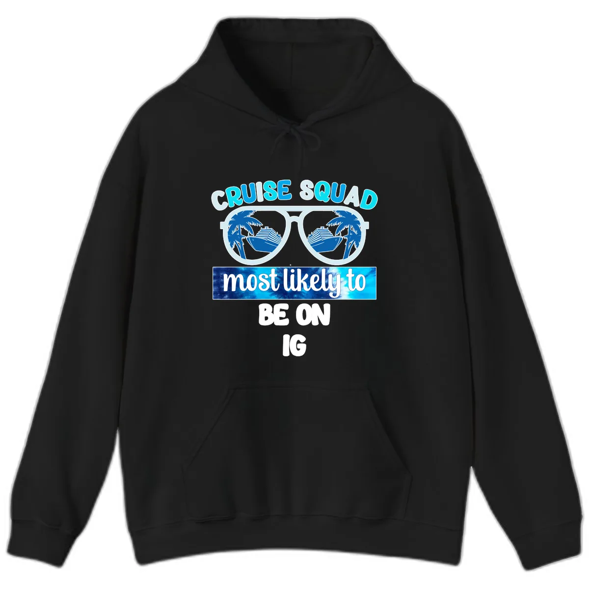 Cruise Squad Most Likely To Be On IG Hoodie in Black