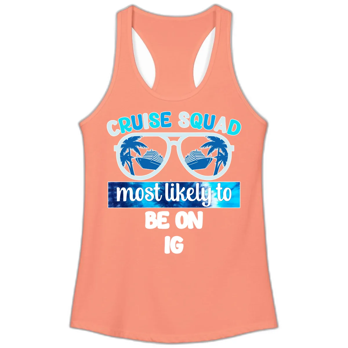 Cruise Squad Most Likely To Be On IG Ladies Tank in Solid Light Orange