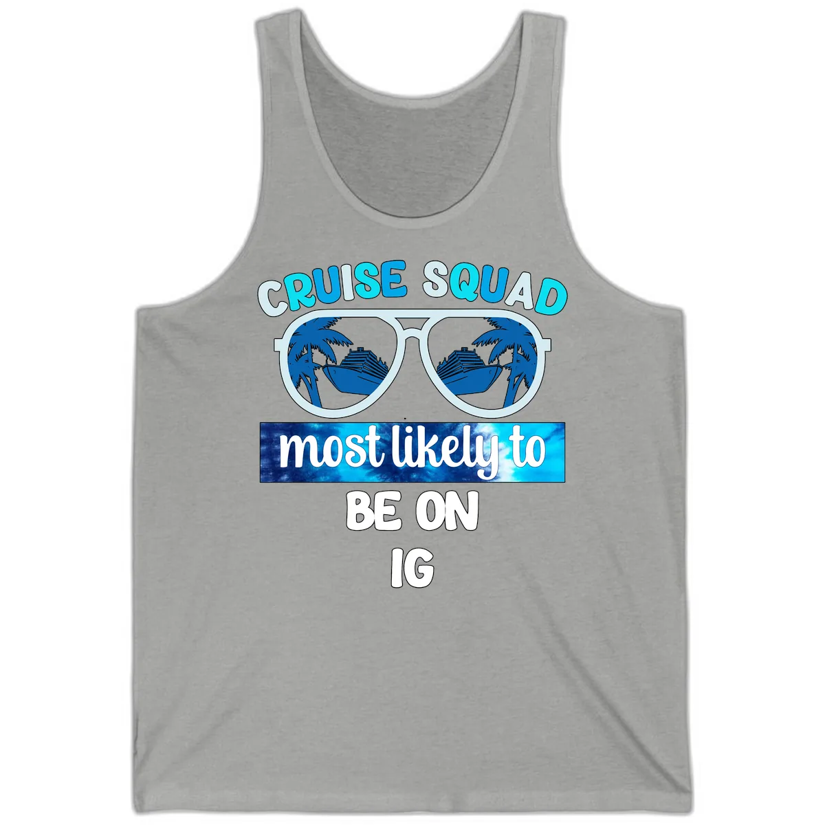 Cruise Squad Most Likely To Be On IG Tank in Athletic Heather
