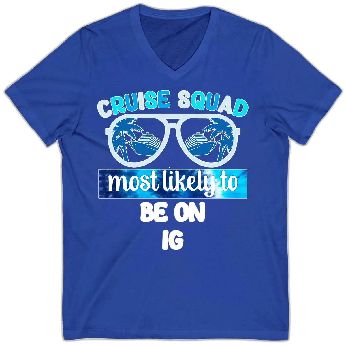 Cruise Squad Most Likely To Be On IG V-Neck in True Royal