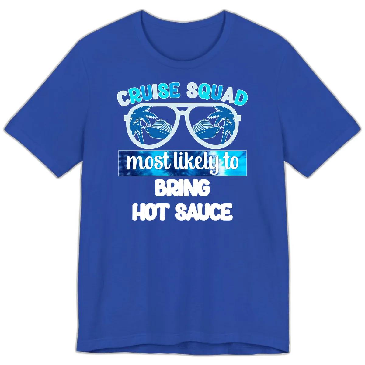 Cruise Squad Hot Sauce Premium T-Shirt in True Royal