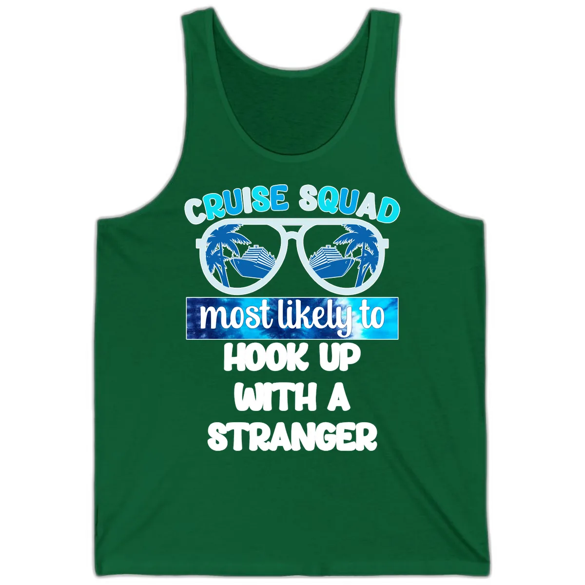 Cruise Squad Most Likely To Hook Up Tank in Kelly