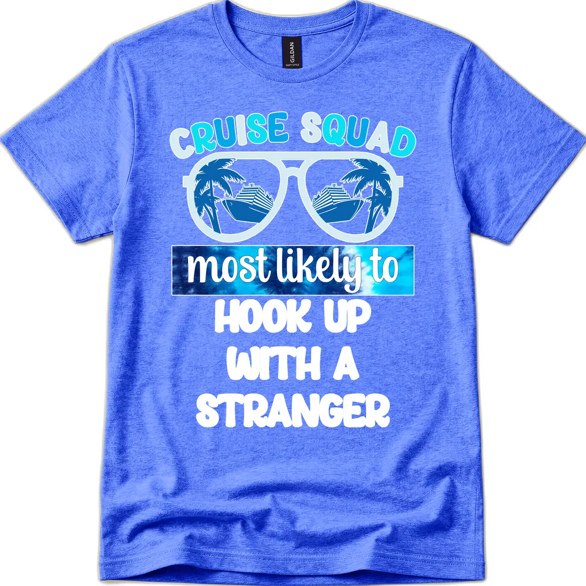 Cruise Squad Most Likely To Hook Up T-Shirt in Heather Royal