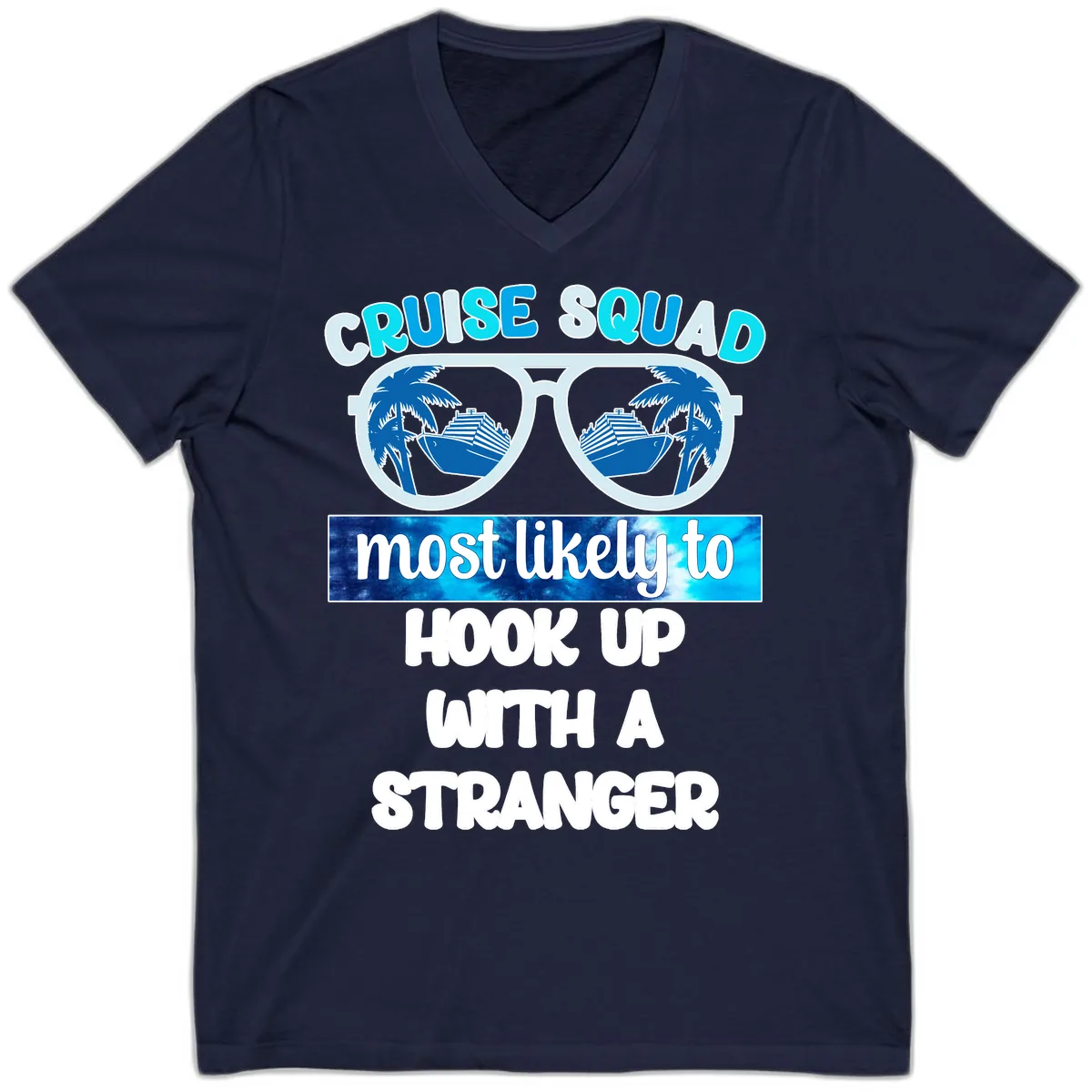 Cruise Squad Most Likely To Hook Up V-Neck in Navy