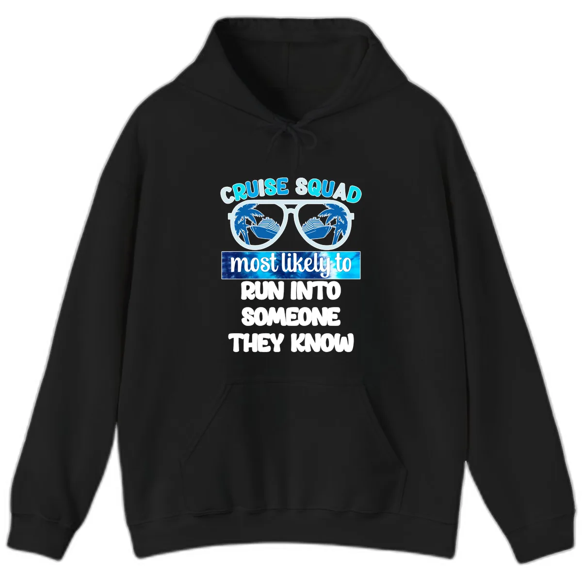 Cruise Squad Most Likely To Hoodie in Black
