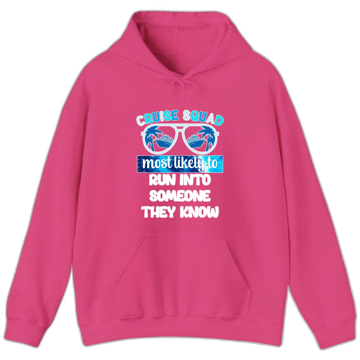 Cruise Squad Most Likely To Hoodie in Heliconia