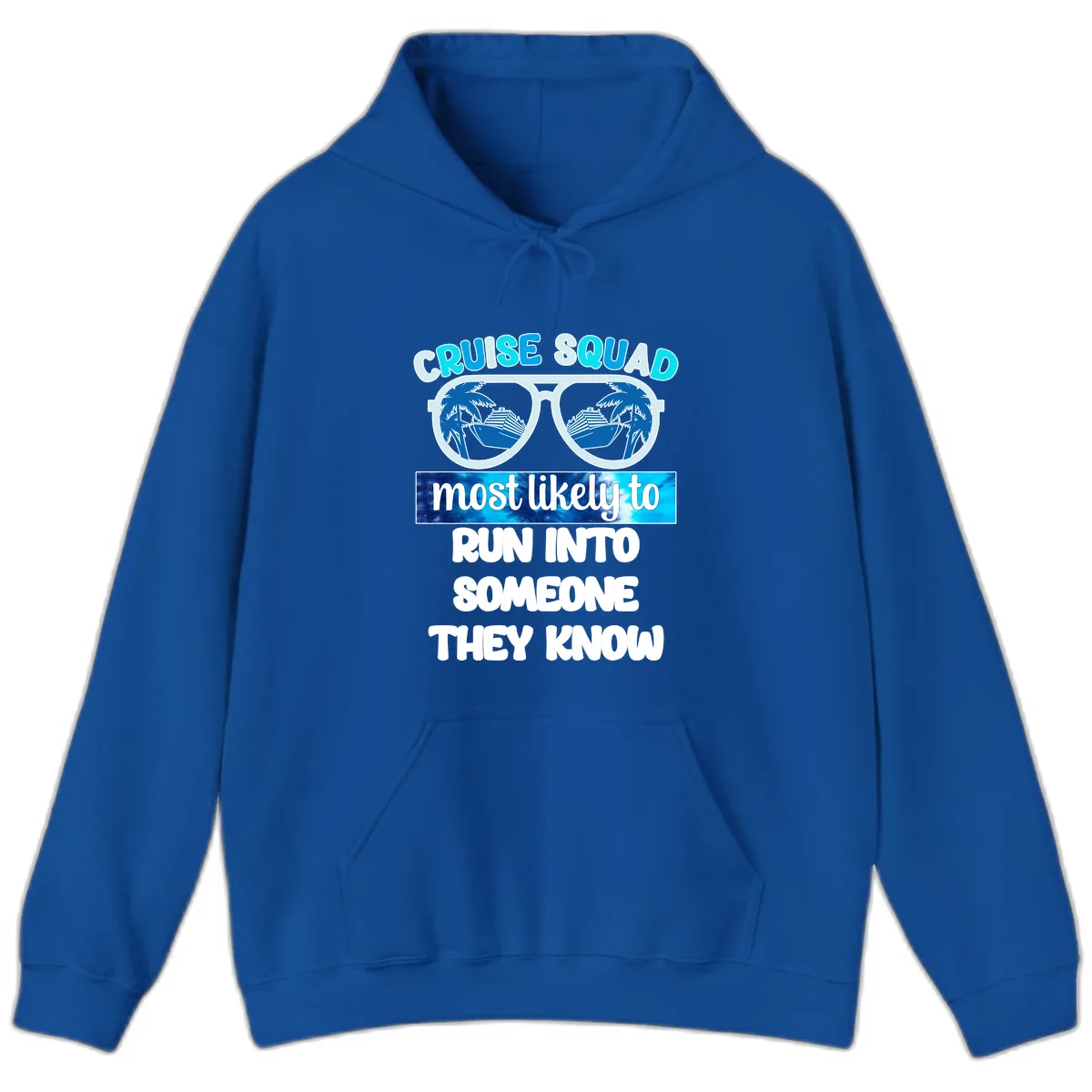 Cruise Squad Most Likely To Hoodie in Royal