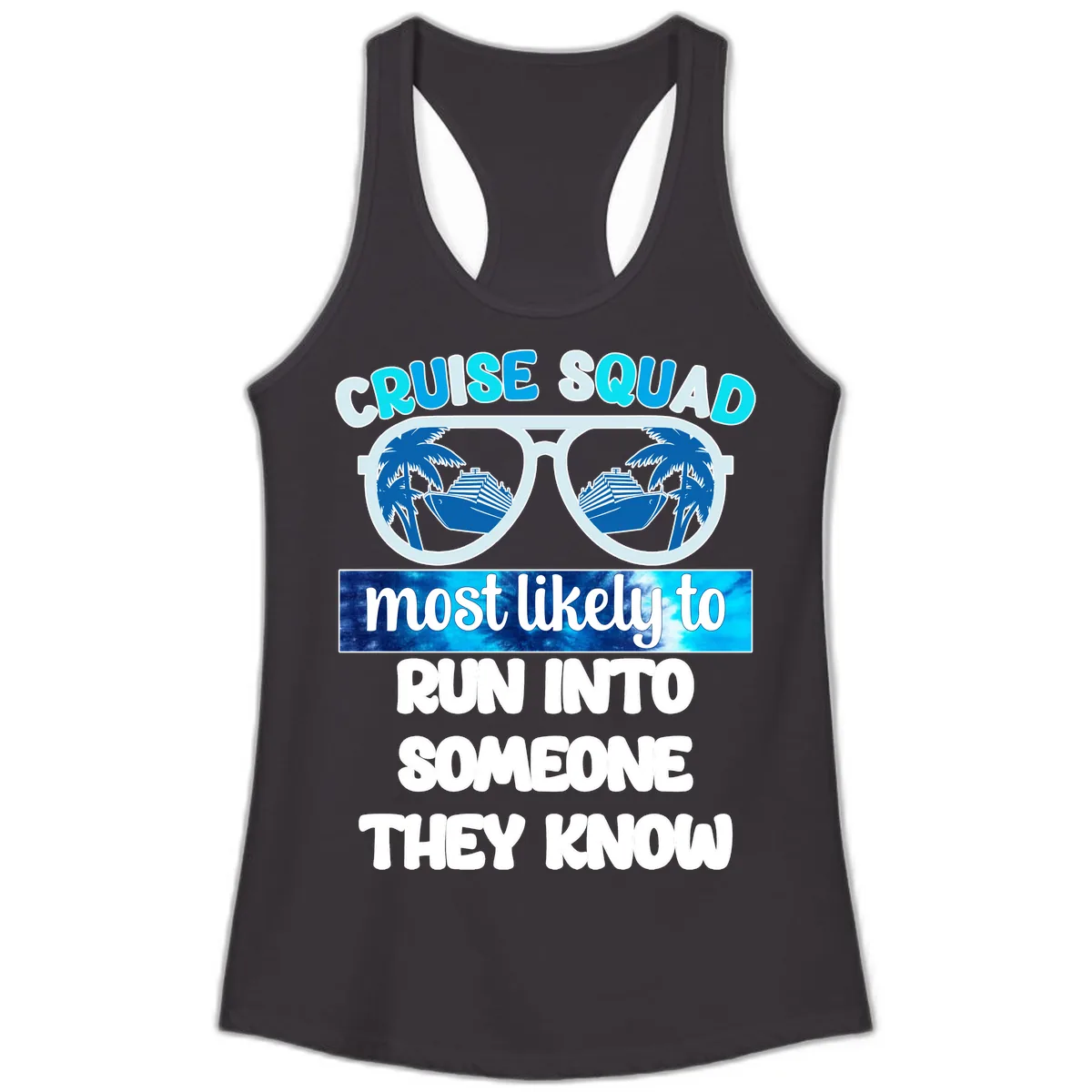 Cruise Squad Most Likely To Ladies Tank in Black