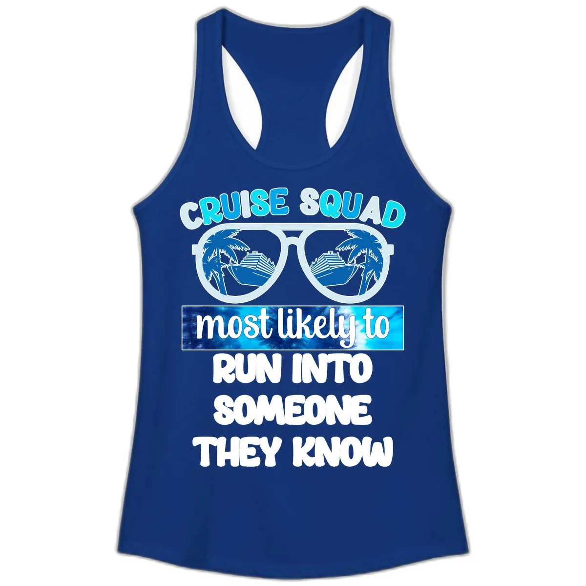 Cruise Squad Most Likely To Ladies Tank in Solid Royal