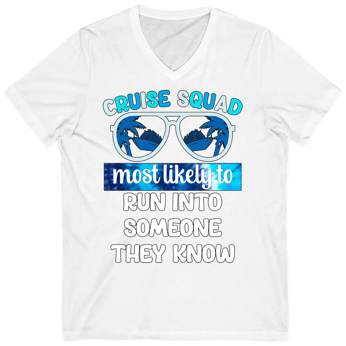 Cruise Squad Most Likely To V-Neck in White