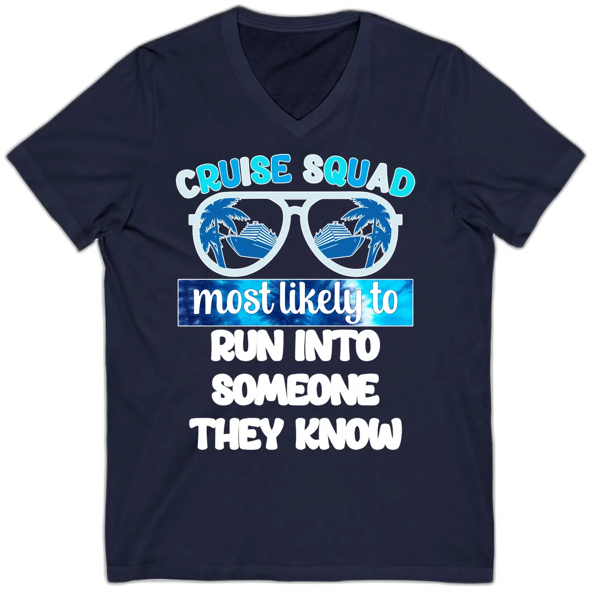 Cruise Squad Most Likely To V-Neck in Navy